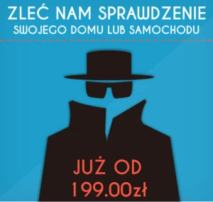 USŁUGA WYKRYWANIA PODSŁUCHÓW DOM, BIURO, SAMOCHÓD OD 199,00